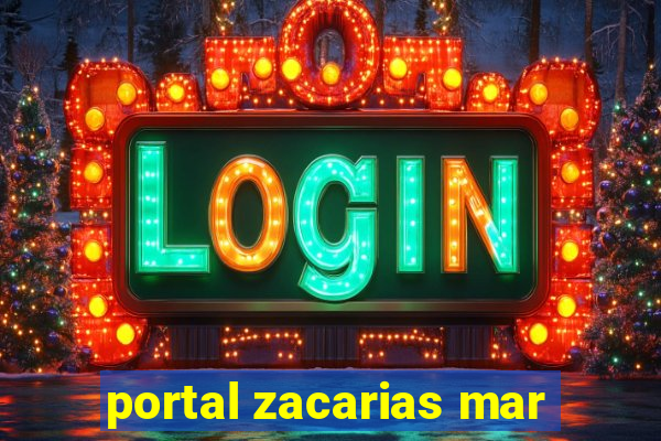 portal zacarias mar